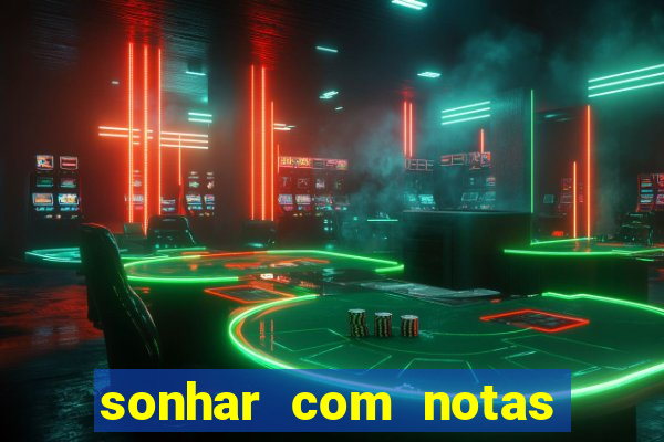 sonhar com notas de 20 reais